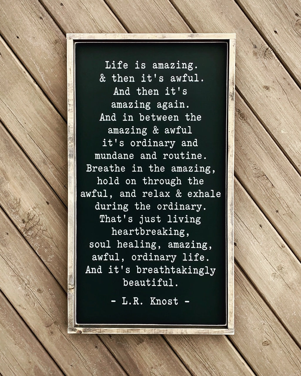 Life Is Amazing - L.R. Knost - Wood Sign