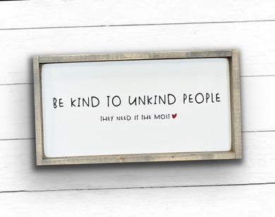 Be Kind to Unkind People