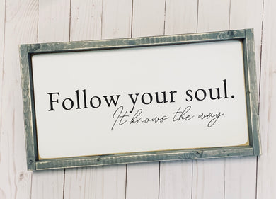 Follow Your Soul