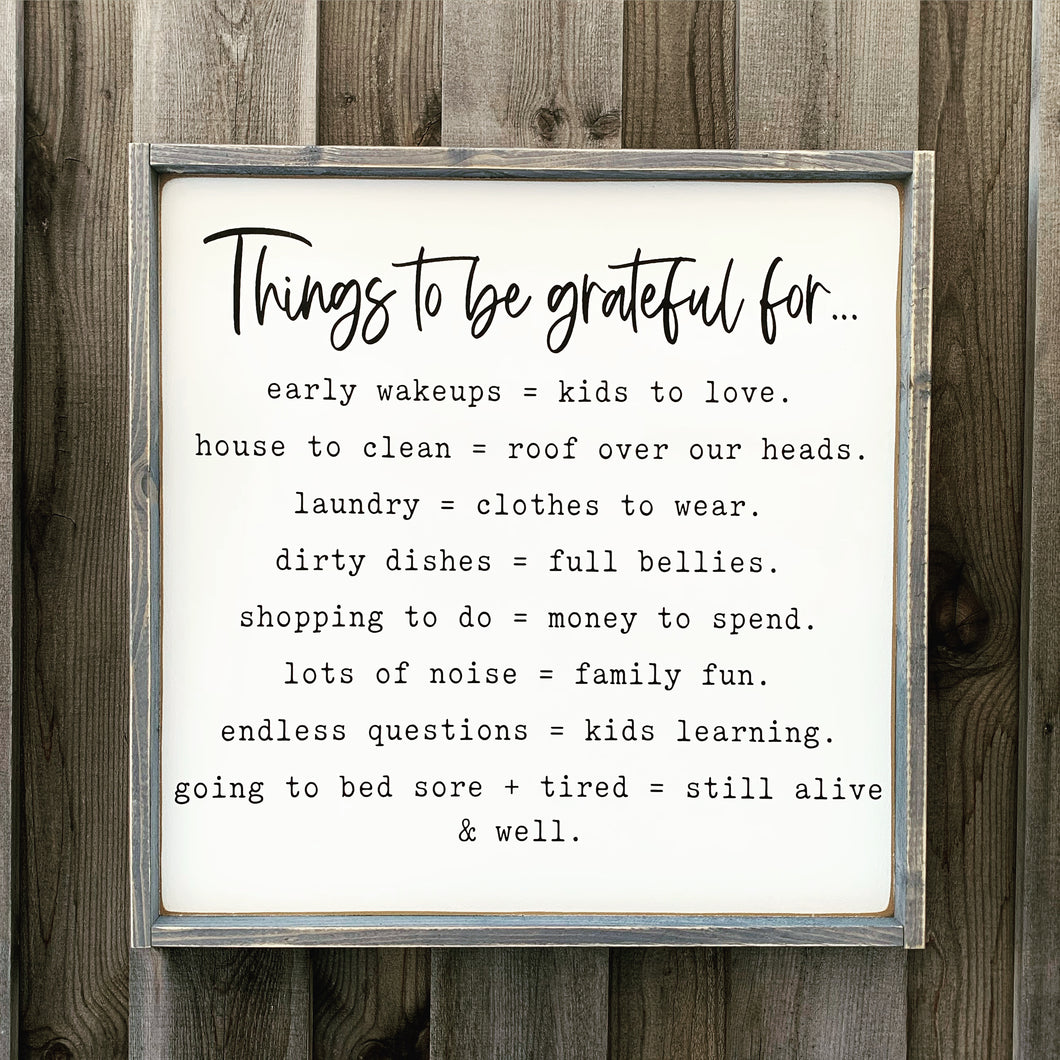 Things to be Grateful for... - Wood Sign