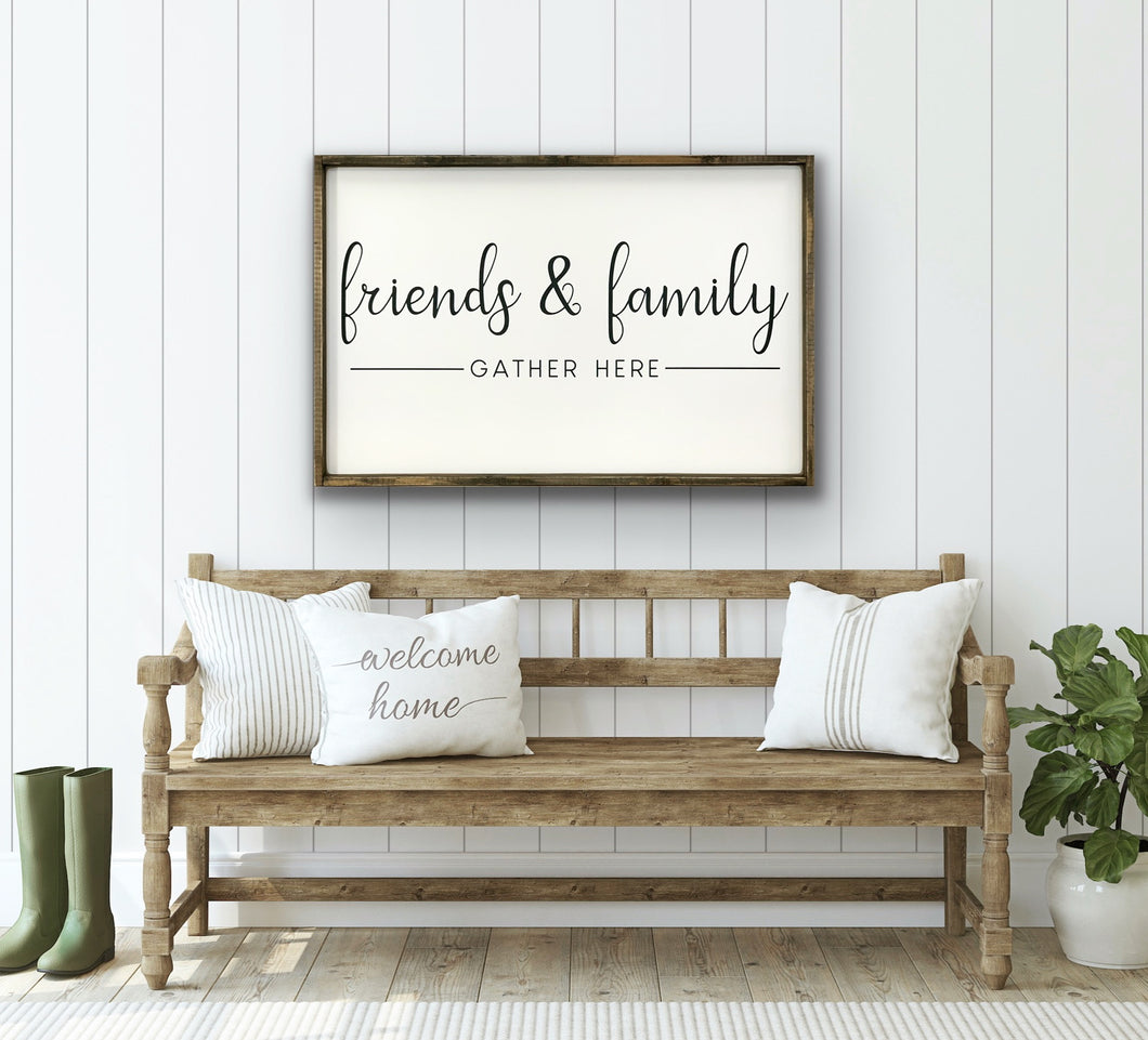 Friends & Family Wood Sign