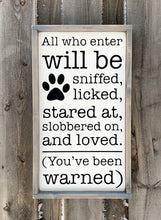 Load image into Gallery viewer, All who enter will be - Wood Sign