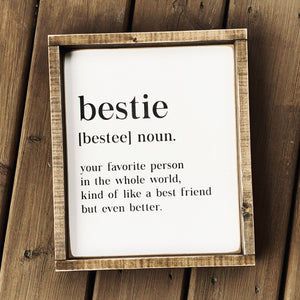Bestie - Wood Sign