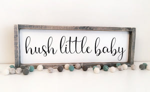 Hush Little Baby Wood Sign