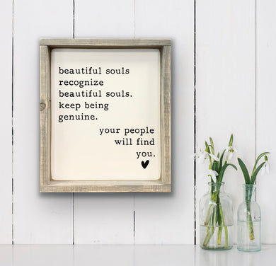 Beautiful Souls - Wood Sign