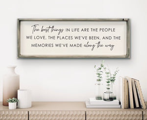 The Best Things In Life 12x36 - Wood Sign
