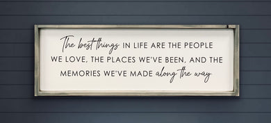 The Best Things In Life 12x36 - Wood Sign