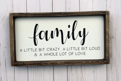 Family - A little bit Crazy Mini - Wood Sign