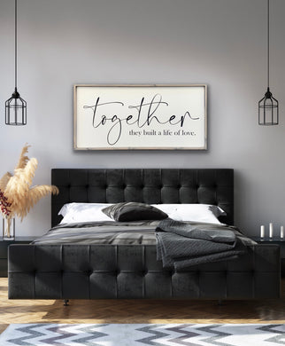 Together they built a life of love (Large) - Wood Sign