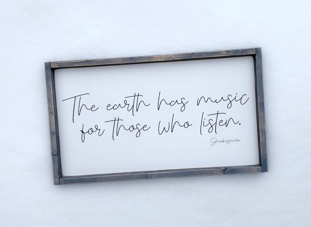 The earth has Music - Wood Sign