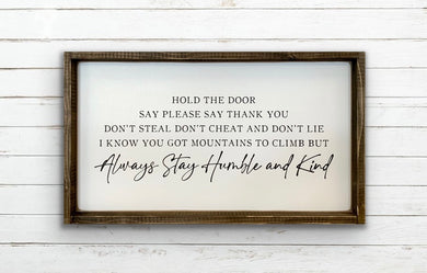 Hold The Door - Wood Sign