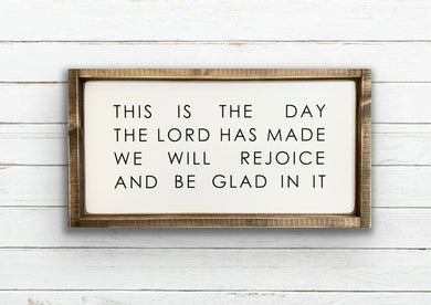 This is the day the Lord has made - Wood Sign Mini