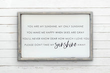 Load image into Gallery viewer, You are my Sunshine *New Design - Wood Sign
