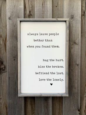 Leave People Better Than When You Found Them