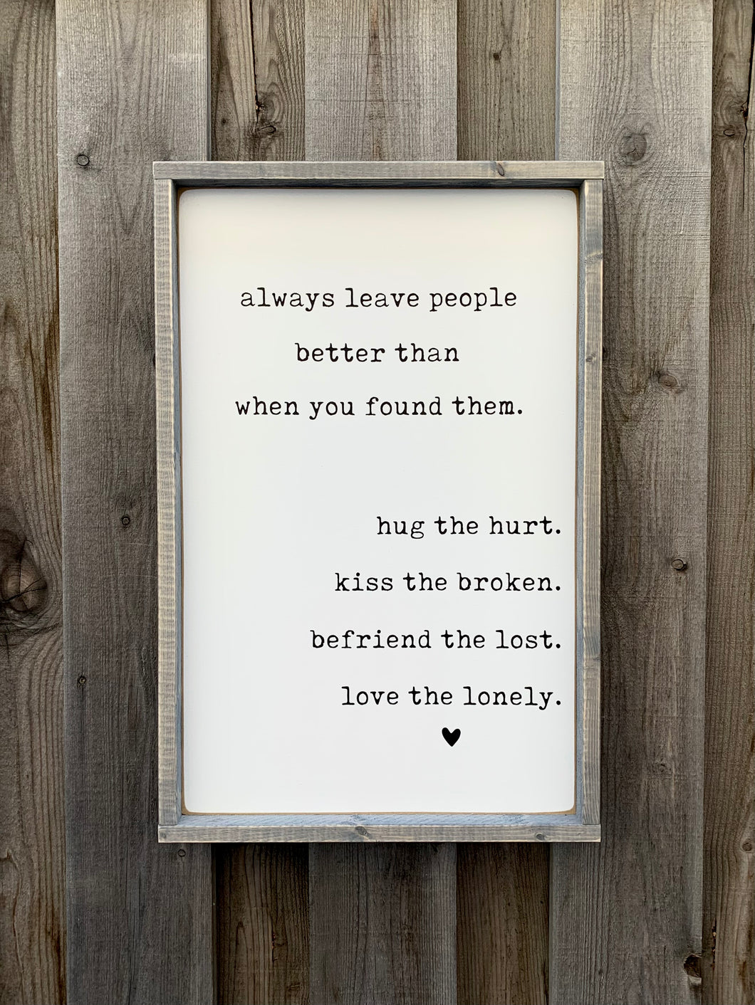 Leave People Better Than When You Found Them