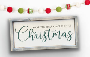 Have yourself a merry little Christmas - Wood Sign