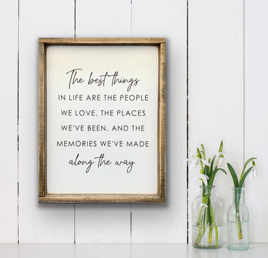 The Best Things in Life - Wood Sign