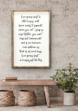 Love grows best 24x36 - Wood Sign