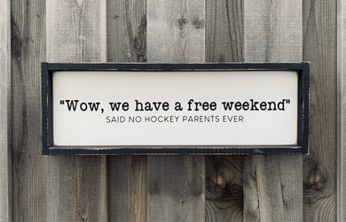 Hockey Parents - Wood Sign