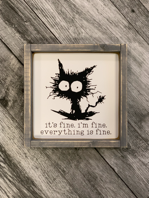 It's Fine Wood Sign