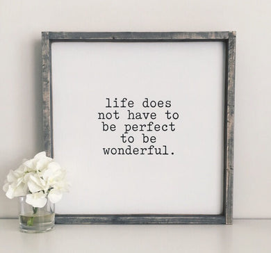 Life does not have to be perfect